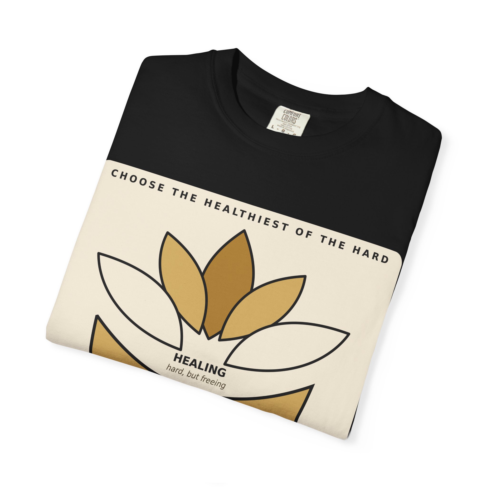 Choose the Healthiest Hard - Lotus Tee - Image 4