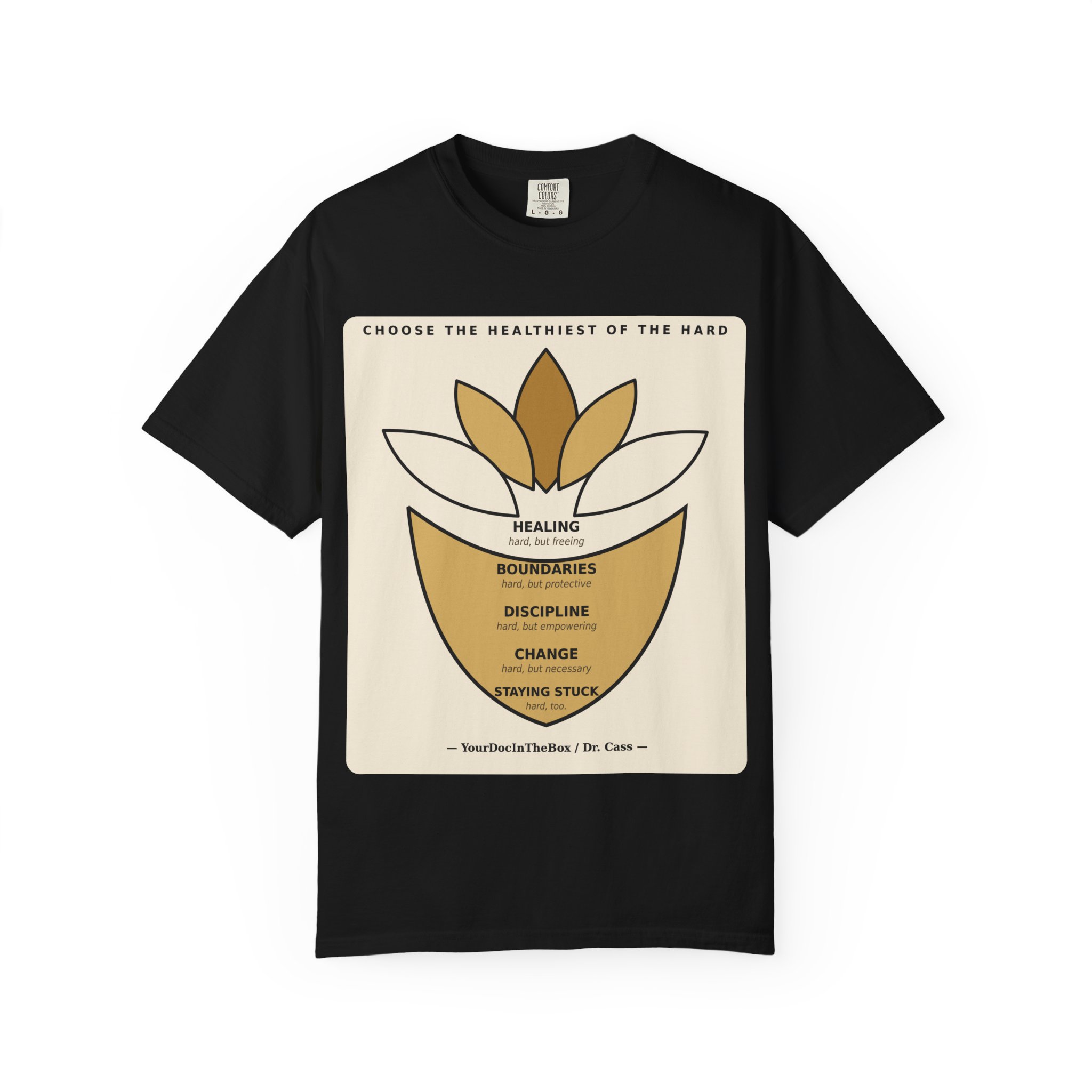 Choose the Healthiest Hard - Lotus Tee - Image 2