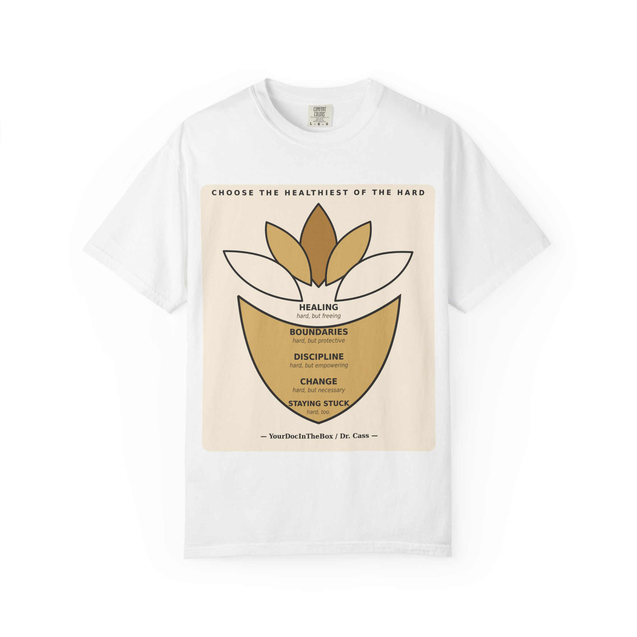 Choose the Healthiest Hard - Lotus Tee - Image 6