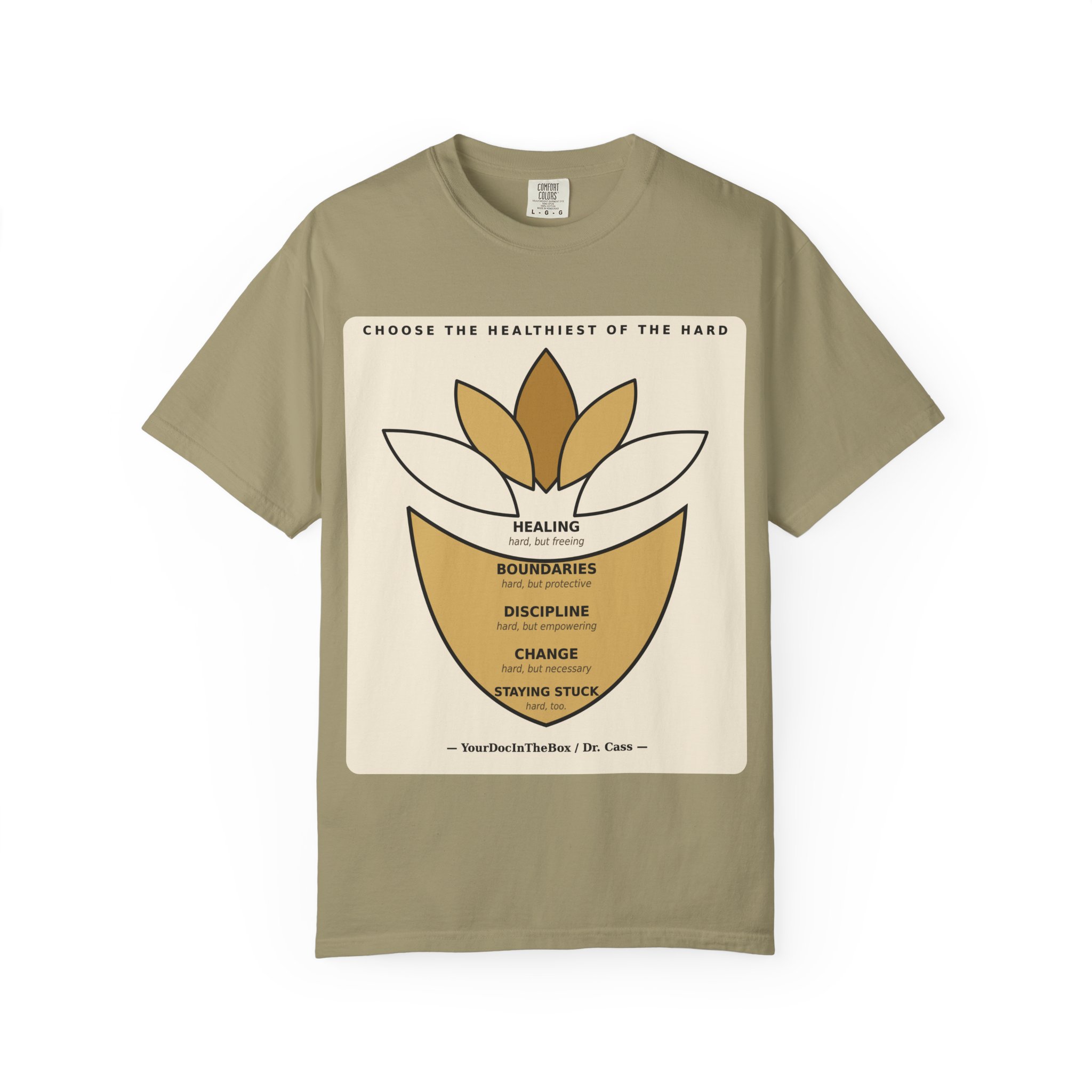 Choose the Healthiest Hard - Lotus Tee - Image 14